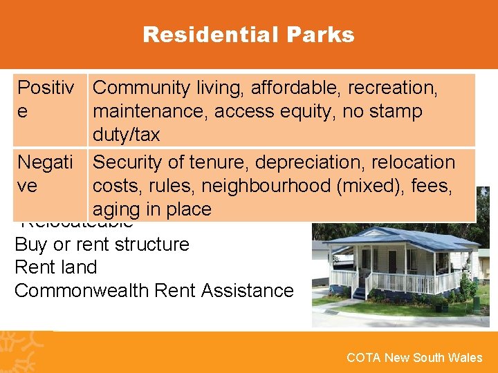 Residential Parks Positiv Community living, affordable, recreation, e maintenance, access equity, no stamp duty/tax