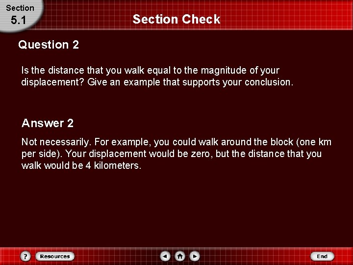 Section 5. 1 Section Check Question 2 Is the distance that you walk equal