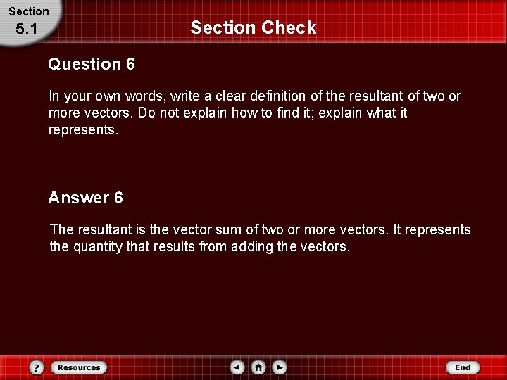 Section Check 5. 1 Question 6 In your own words, write a clear definition