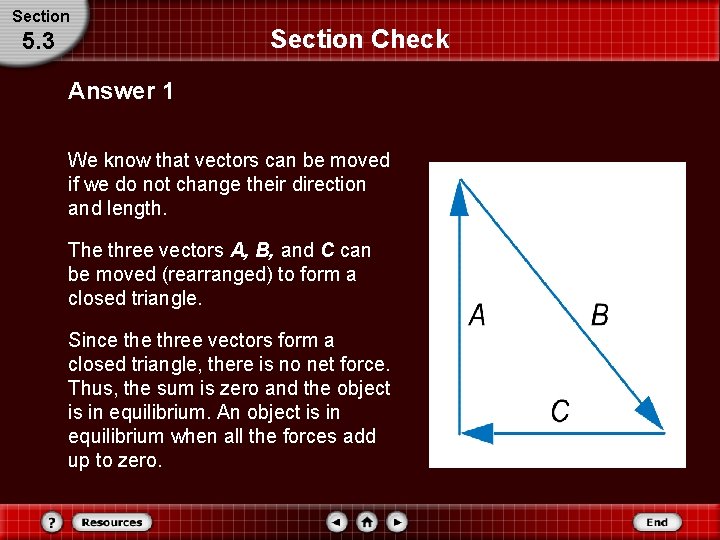 Section 5. 3 Section Check Answer 1 We know that vectors can be moved