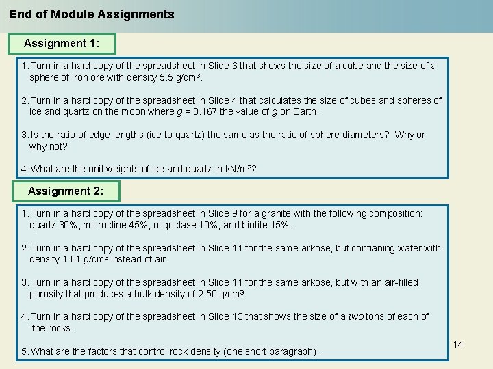 End of Module Assignments Assignment 1: 1. Turn in a hard copy of the
