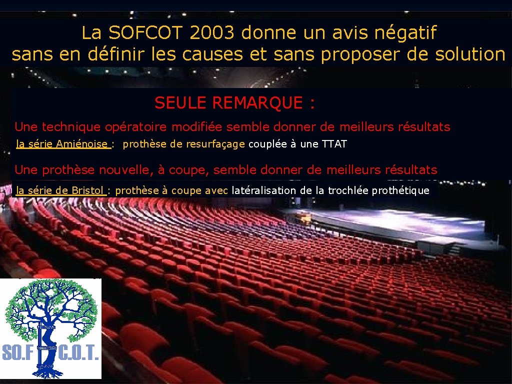 La SOFCOT 2003 donne un avis négatif sans en définir les causes et sans