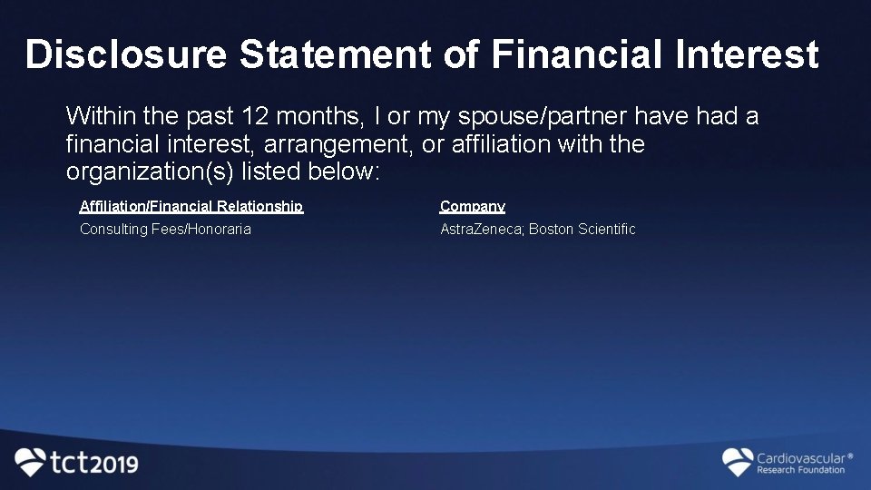 Disclosure Statement of Financial Interest Within the past 12 months, I or my spouse/partner