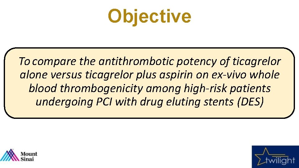 Objective To compare the antithrombotic potency of ticagrelor alone versus ticagrelor plus aspirin on