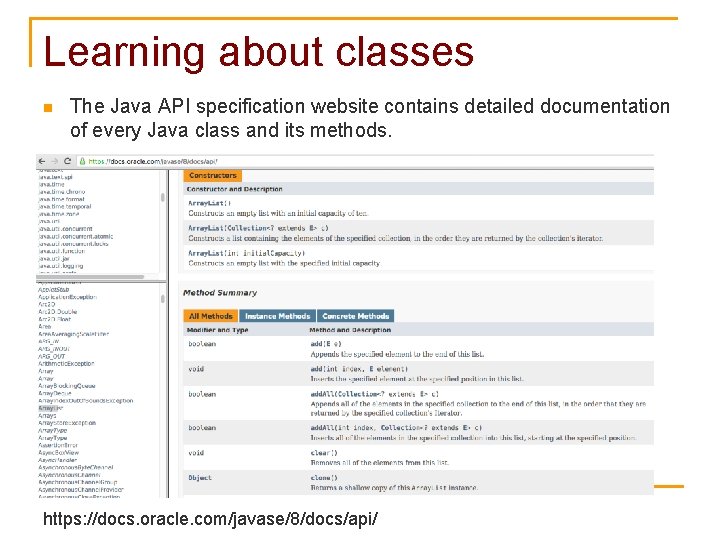 Learning about classes n The Java API specification website contains detailed documentation of every