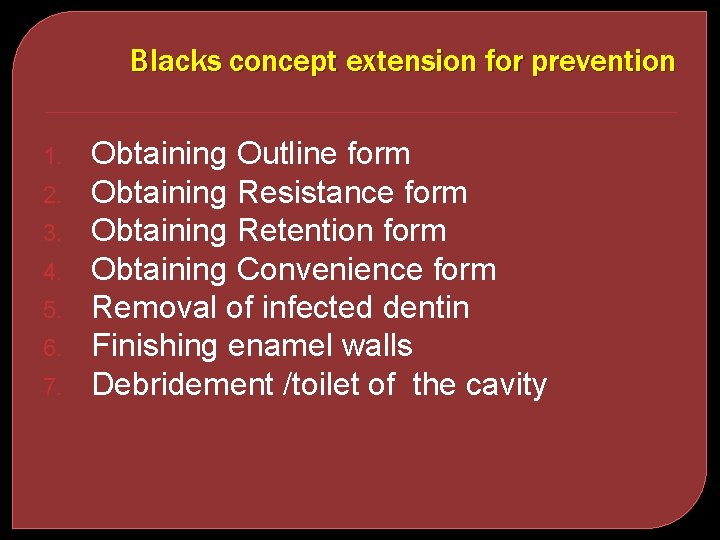 Blacks concept extension for prevention 1. 2. 3. 4. 5. 6. 7. Obtaining Outline