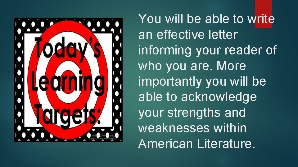 You will be able to write an effective letter informing your reader of who
