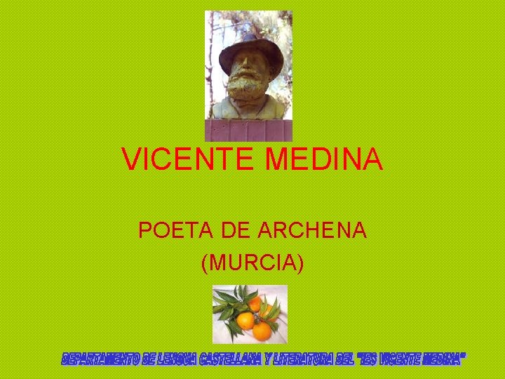 VICENTE MEDINA POETA DE ARCHENA (MURCIA) 