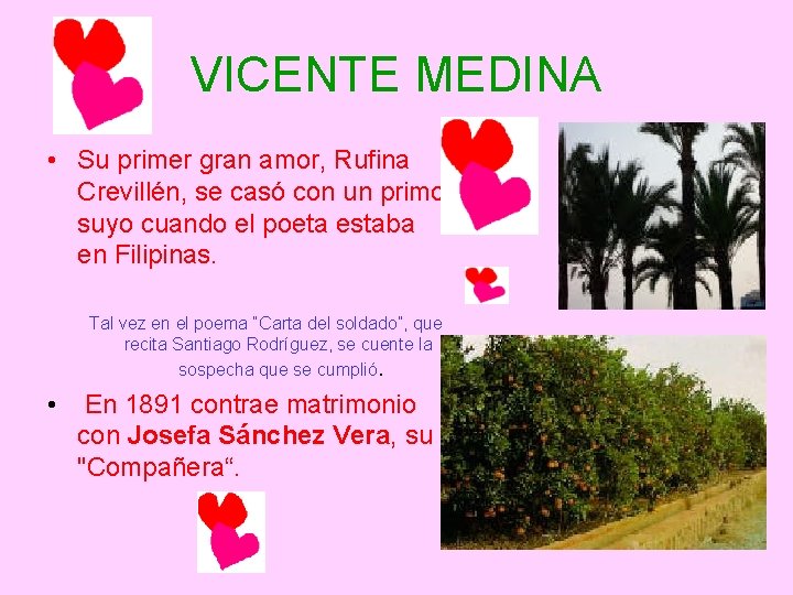 VICENTE MEDINA • Su primer gran amor, Rufina Crevillén, se casó con un primo