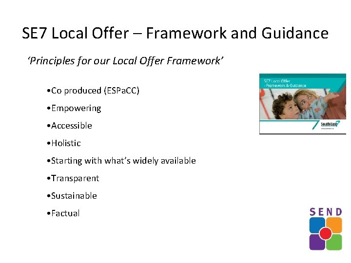 SE 7 Local Offer – Framework and Guidance ‘Principles for our Local Offer Framework’