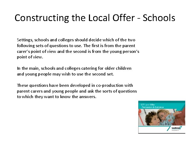 Constructing the Local Offer - Schools Settings, schools and colleges should decide which of