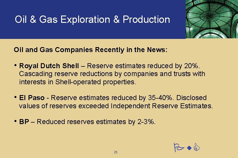 Oil & Gas Exploration & Production Oil and Gas Companies Recently in the News: Oil & Gas Exploration & Production Oil and Gas Companies Recently in the News: