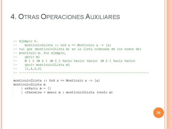 4. OTRAS OPERACIONES AUXILIARES 30 