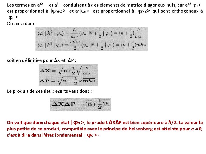 Les termes en a+2 et a 2 conduisent à des éléments de matrice diagonaux