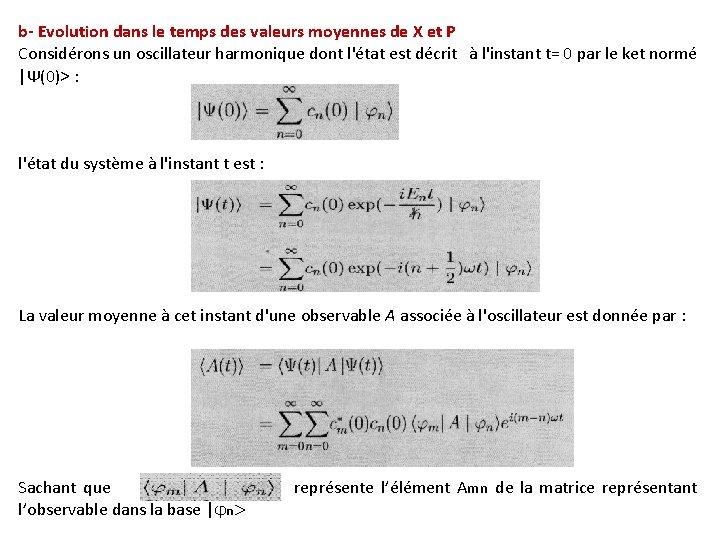 b- Evolution dans le temps des valeurs moyennes de X et P Considérons un