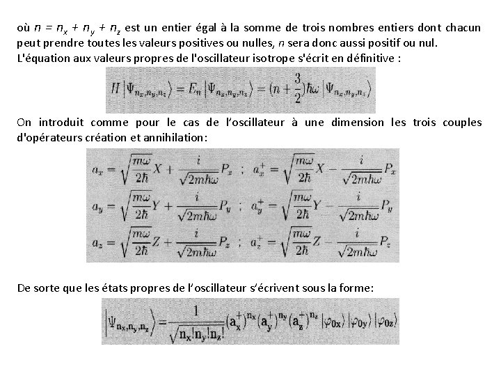 où n = nx + ny + nz est un entier égal à la