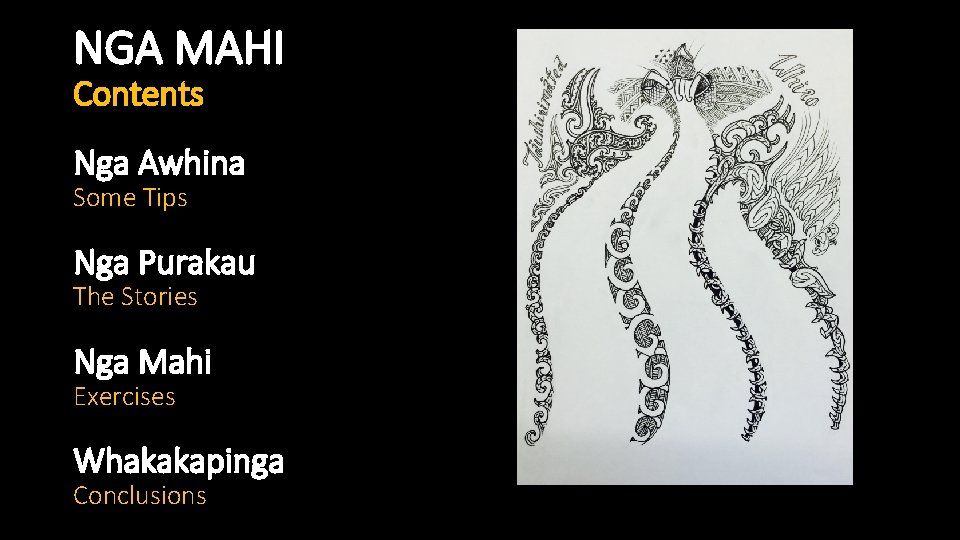 NGA MAHI Contents Nga Awhina Some Tips Nga Purakau The Stories Nga Mahi Exercises