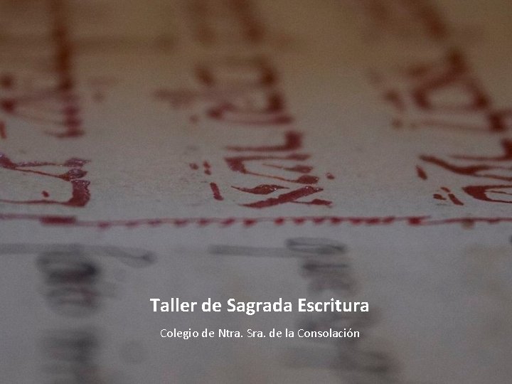 Taller de Sagrada Escritura Colegio de Ntra. Sra. de la Consolación 
