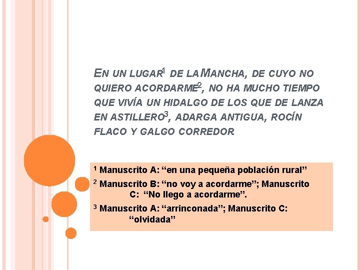 EN UN LUGAR 1 DE LA MANCHA, DE CUYO NO QUIERO ACORDARME 2, NO