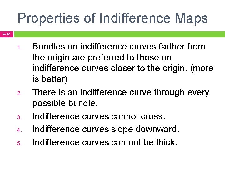 Properties of Indifference Maps 4 -12 1. 2. 3. 4. 5. Bundles on indifference