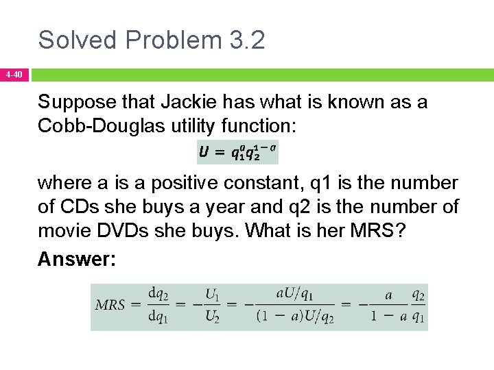 Solved Problem 3. 2 4 -40 Suppose that Jackie has what is known as