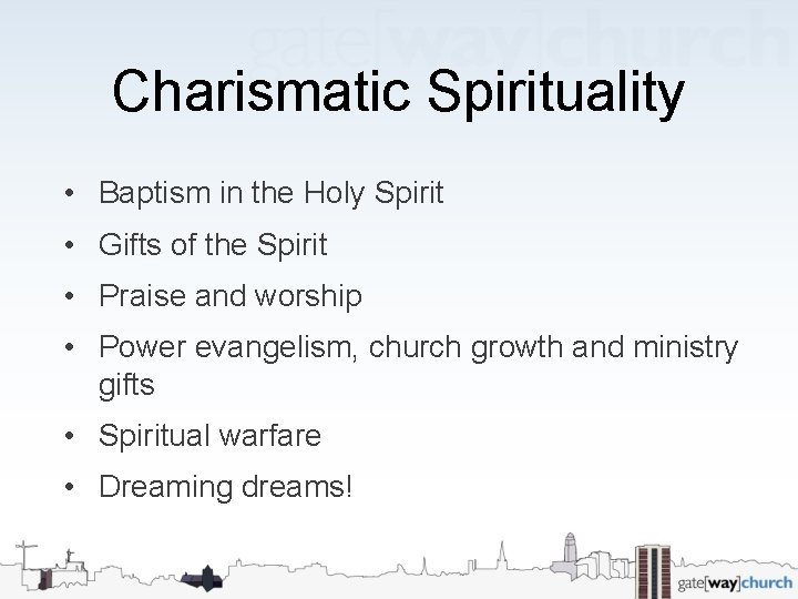 Charismatic Spirituality • Baptism in the Holy Spirit • Gifts of the Spirit •