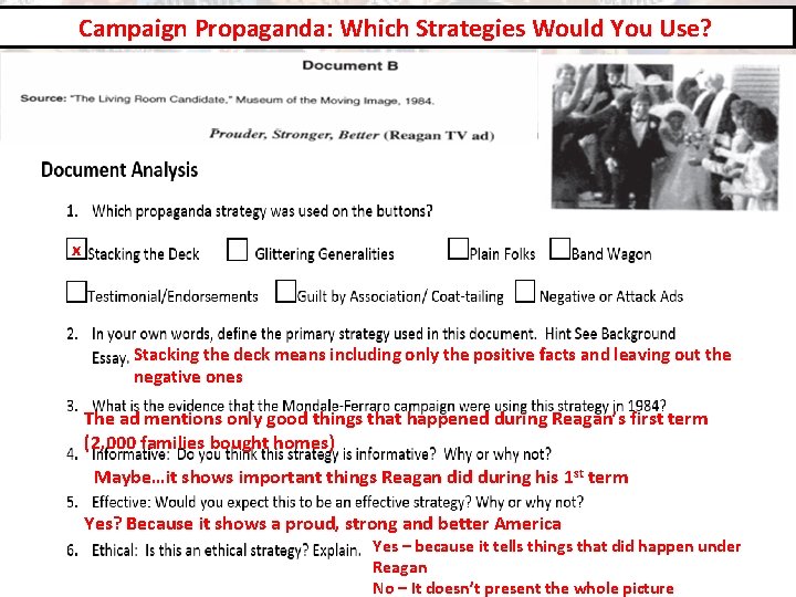 Campaign Propaganda: Which Strategies Would You Use? x Stacking the deck means including only