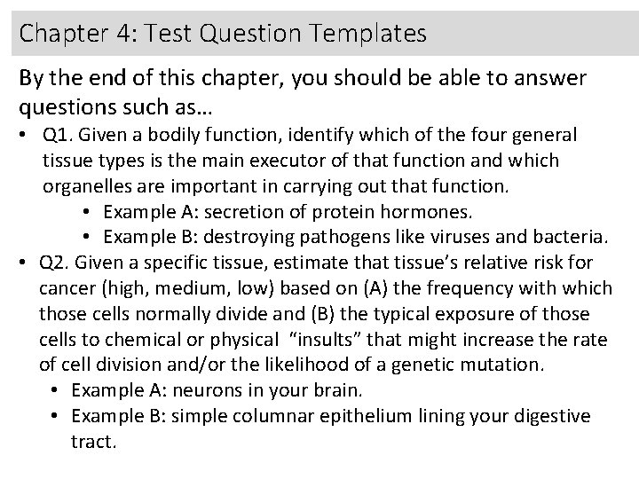 Chapter 4: Test Question Templates By the end of this chapter, you should be