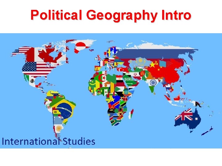 Political Geography Intro 