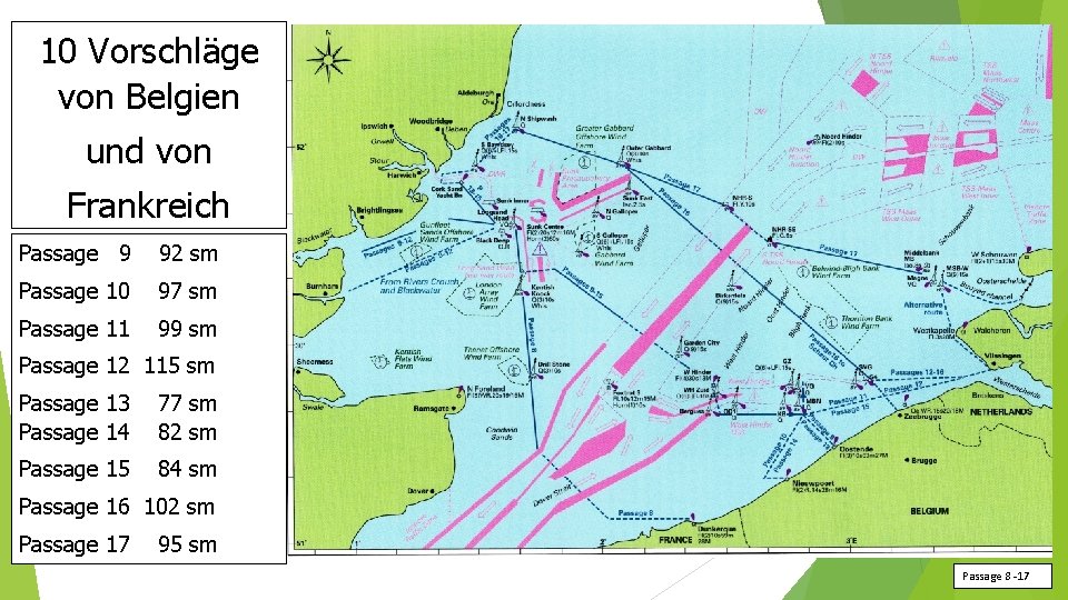 10 Vorschläge von Belgien und von Frankreich Passage 9 92 sm Passage 10 97