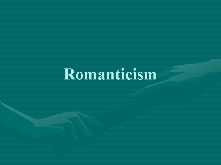 Romanticism 