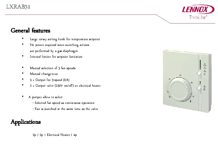 LXRAB 31 General features • • • Large rotary setting knob for temperature setpoint