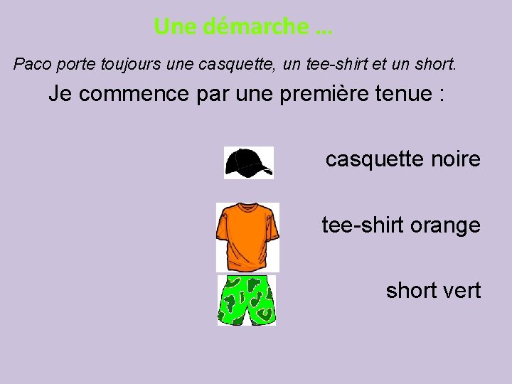 Une démarche … Paco porte toujours une casquette, un tee-shirt et un short. Je Une démarche … Paco porte toujours une casquette, un tee-shirt et un short. Je