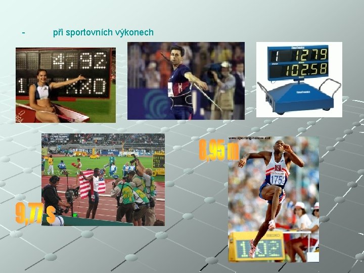 - při sportovních výkonech 