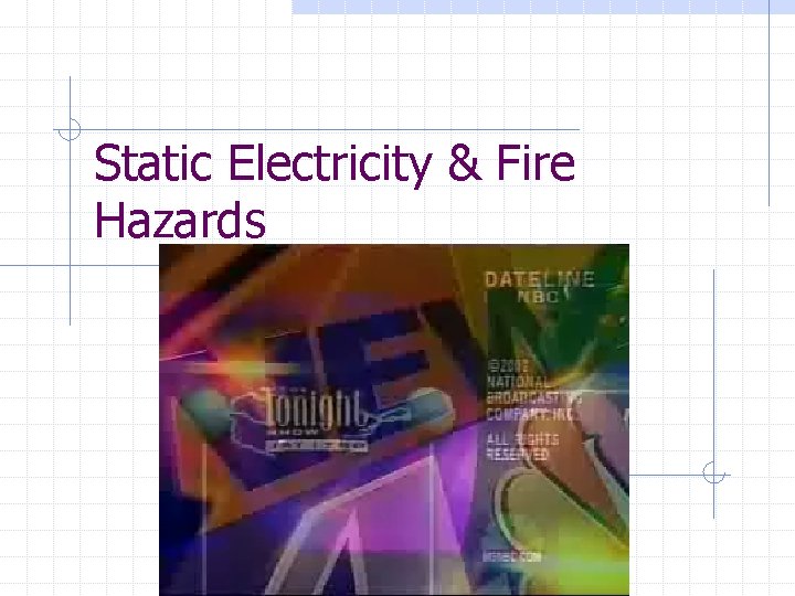 Static Electricity & Fire Hazards 