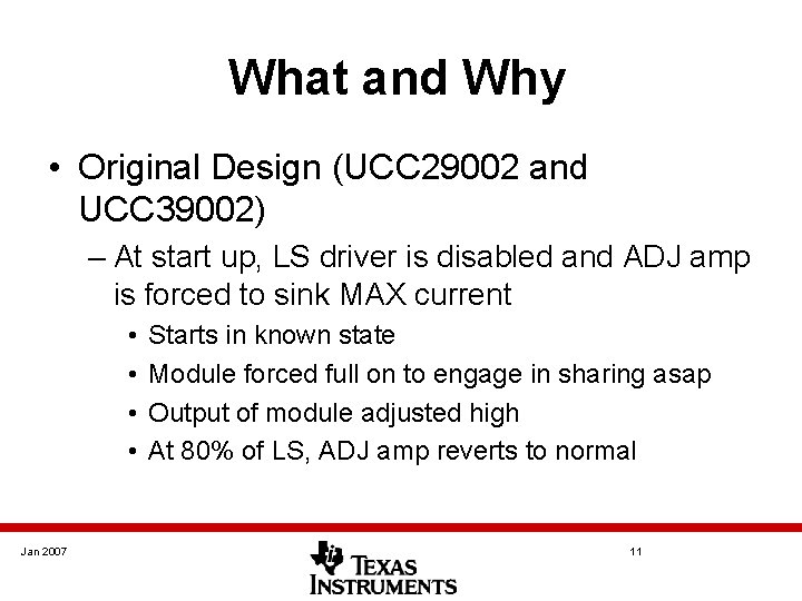 What and Why • Original Design (UCC 29002 and UCC 39002) – At start What and Why • Original Design (UCC 29002 and UCC 39002) – At start