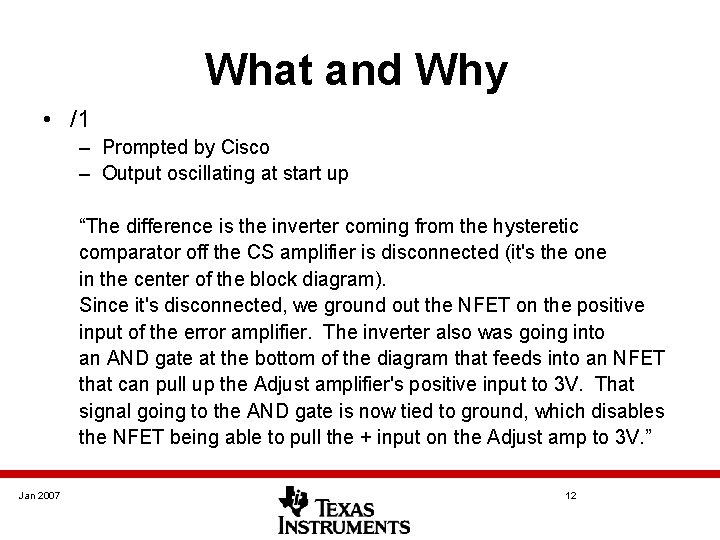 What and Why • /1 – Prompted by Cisco – Output oscillating at start What and Why • /1 – Prompted by Cisco – Output oscillating at start