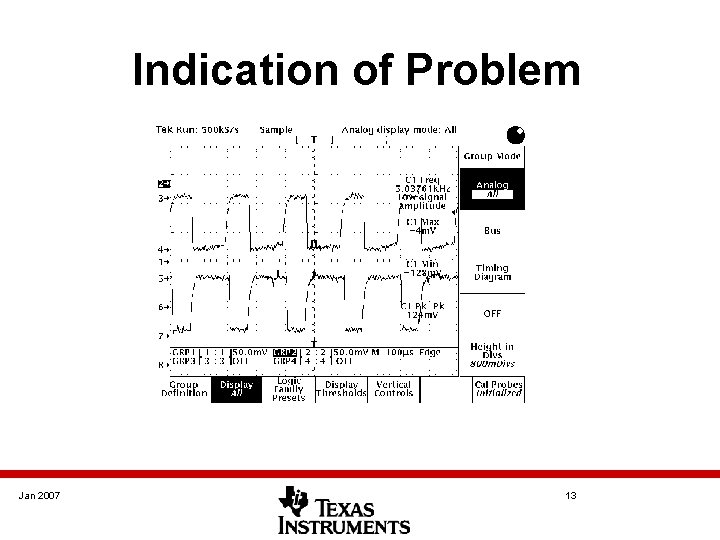 Indication of Problem Jan 2007 13 Indication of Problem Jan 2007 13