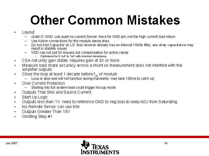 Other Common Mistakes • Layout – – Quiet IC GND: use quiet no-current Sense- Other Common Mistakes • Layout – – Quiet IC GND: use quiet no-current Sense-