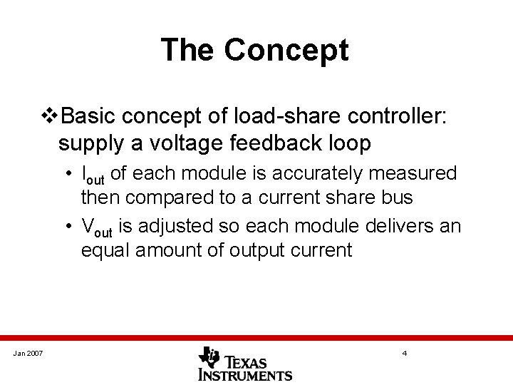 The Concept v. Basic concept of load-share controller: supply a voltage feedback loop • The Concept v. Basic concept of load-share controller: supply a voltage feedback loop •