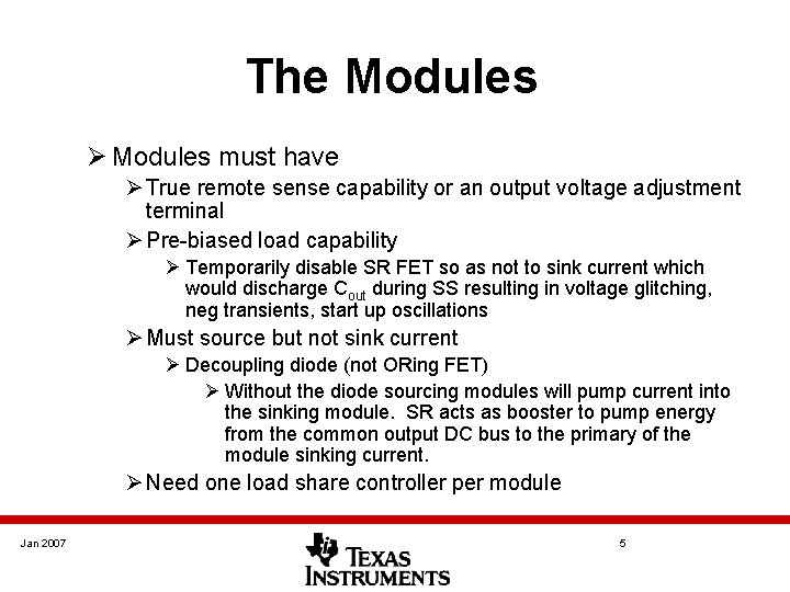 The Modules Ø Modules must have Ø True remote sense capability or an output The Modules Ø Modules must have Ø True remote sense capability or an output