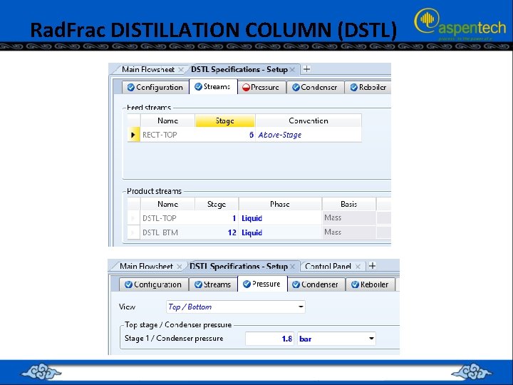 Rad. Frac DISTILLATION COLUMN (DSTL) 