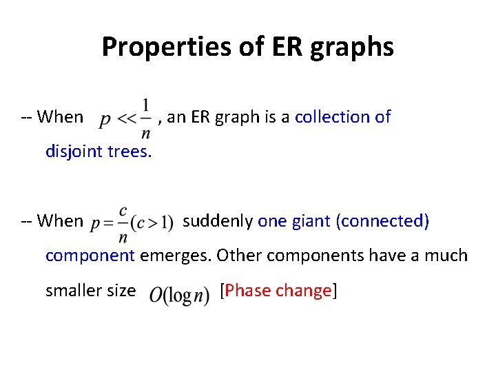 Properties of ER graphs -- When , an ER graph is a collection of