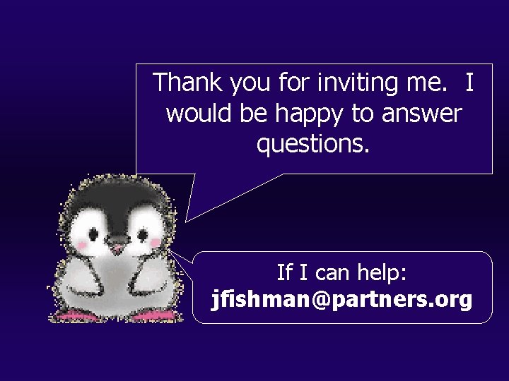 Thank you for inviting me. I would be happy to answer questions. If I