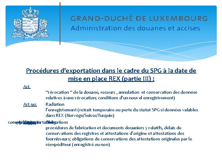 Procédures d’exportation dans le cadre du SPG à la date de mise en place