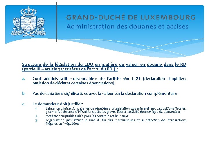 Structure de la législation du CDU en matière de valeur en douane dans le