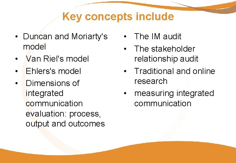 Key concepts include • Duncan and Moriarty's model • Van Riel's model • Ehlers's