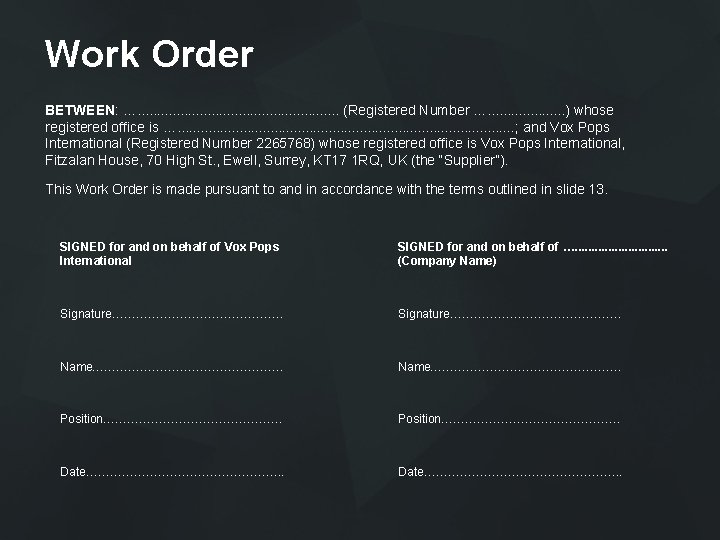 Work Order BETWEEN: …. . . . (Registered Number …. . . . .