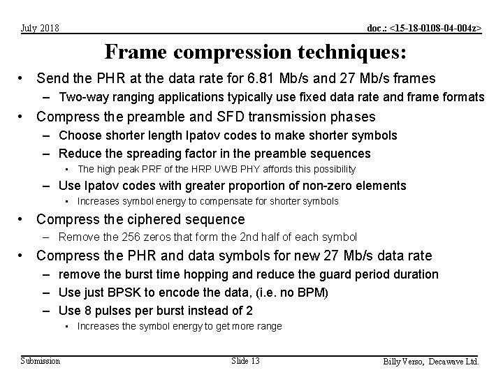 doc. : <15 -18 -0108 -04 -004 z> July 2018 Frame compression techniques: •