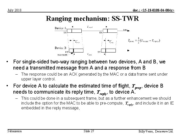 doc. : <15 -18 -0108 -04 -004 z> July 2018 Ranging mechanism: SS-TWR •